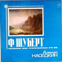 Пластинка Алексей Наседкин (фортепиано) Ф.Шуберт. Сонаты для фортепиано NN 6 и 20